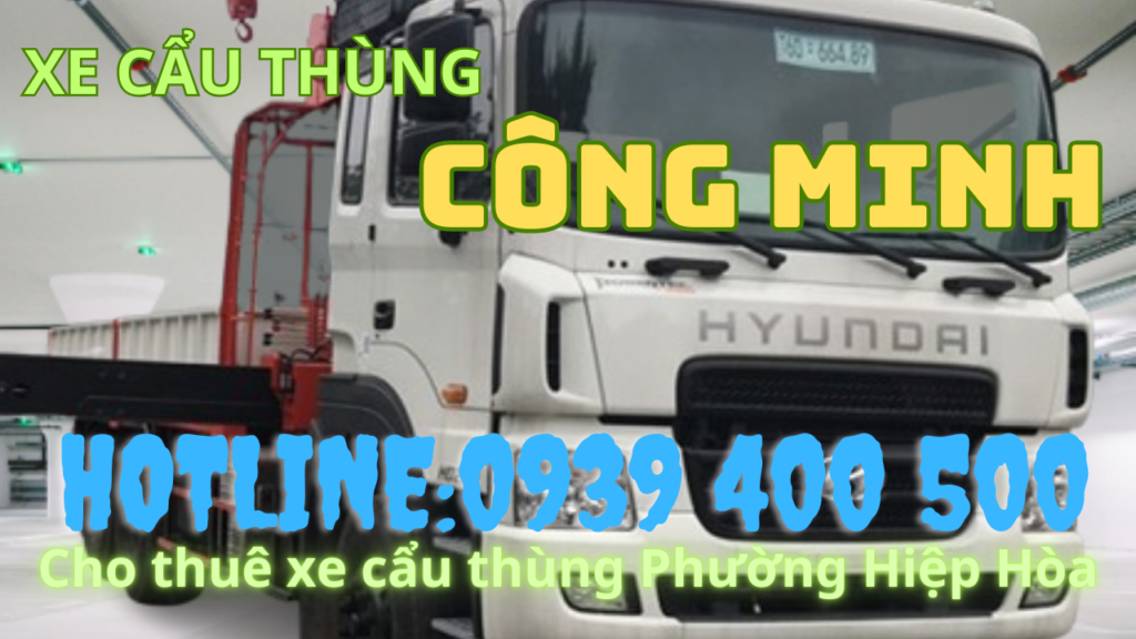 Cho thuê xe cẩu thùng Phường Hiệp Hòa